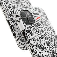 Load image into Gallery viewer, 'Everything is Perfect’ Phone Cases