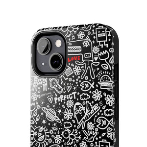 Everything is Perfect on Black-Tough Phone Cases