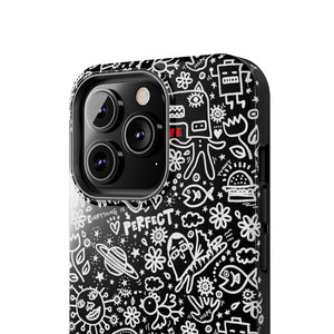 Everything is Perfect on Black-Tough Phone Cases