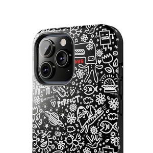 Everything is Perfect on Black-Tough Phone Cases